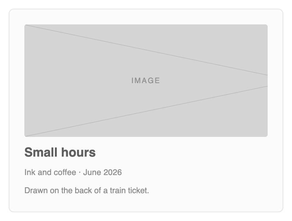 A wireframe of an artwork entry: a large grey image placeholder, then a title, the medium and date, and a one-line caption.